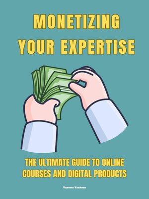 cover image of Monetizing Your Expertise